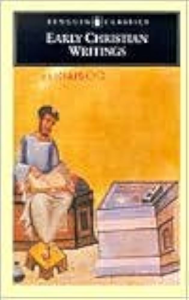 Early Christian Writings Publisher: Penguin Classics